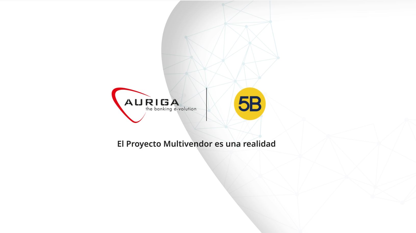 5B y Auriga: Caso de éxito